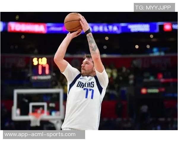 东契奇神勇表现三分球与突破上篮齐发力已砍下23分助球队争胜